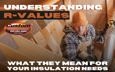 Understanding R-Values: What They Mean for Your Insulation Needs